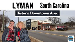 Explore Lyman South Carolina's Charming Historic Downtown With Us!