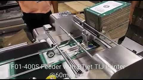 iFeed TF01-400S Feeder with BTjet TIJ Printer printing on Corrugated Tray at 60m -min