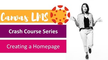Canvas Crash Course Series #2: Creating a Homepage