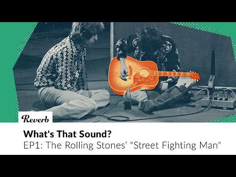 The Rolling Stones "Street Fighting Man" Guitar | What's That Sound? EP1