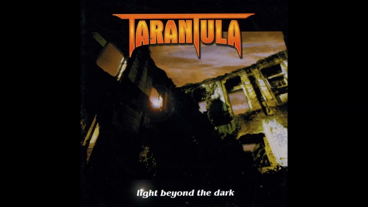 【ラプンツェル様用】TARANTULA / Light Beyond The Tarantula - Light Beyond The Dark (FULL ALBUM) - YouTube