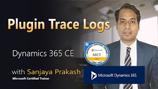 plugin trace logs in dynamics 365 customer engagement