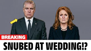 Andrew & Sarah Ferguson OUTRAGED After Being SNUB by Peter Phillips at his Wedding