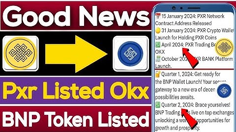 PXR Network Listing OKX Exchange | BNP Network Listing | PXR Mining App | BNP Mining | Rizwan Blouch