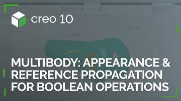 Appearance and Reference Propagation for Boolean Operations in Multibody | Creo 10