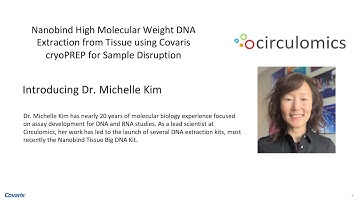 Covaris Webinar: Optimizing the Extraction of High Molecular Weight DNA from Tissue