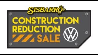 September Sisbarro VW Construction Reduction Sale