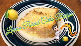 Cook With Me | Lemon Pound Cake Recipe