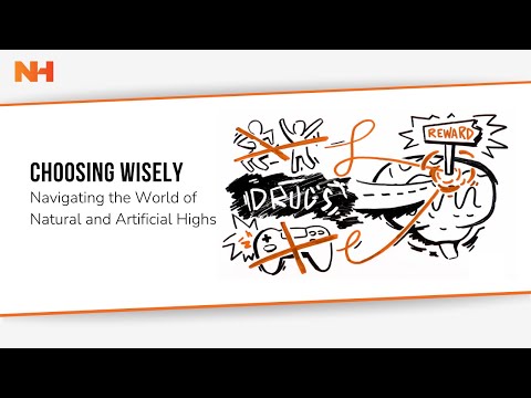 Choosing Wisely: Navigating the World of Natural and Artificial Highs (Video 3 of 3)