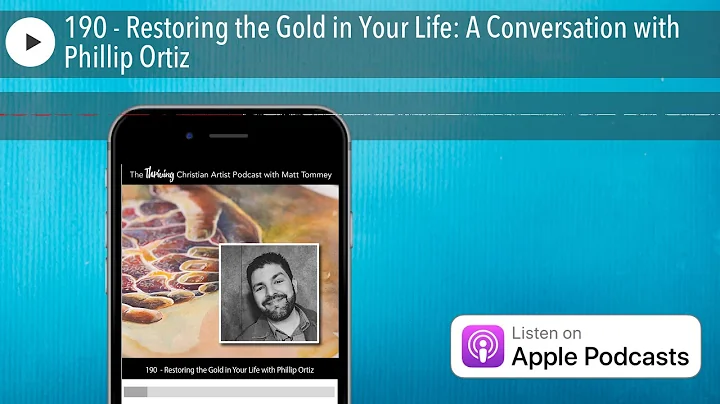 190 - Restoring the Gold in Your Life: A Conversat...