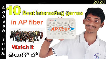 10 best interesting games in ap fiber || AP ఫైబర్‌లో 10  ఆసక్తికరమైన games || By Lokesh tech 2020