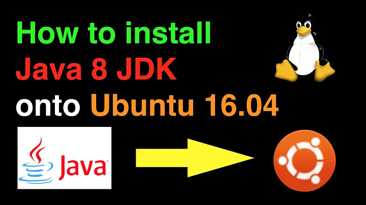 How to Install Java 8 JDK on Ubuntu 16.04 (64 bit)