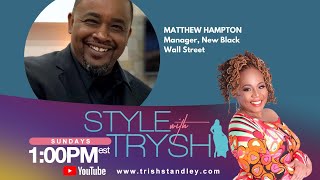 Style With Trysh Season 2 Ep 7