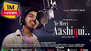 Ye Meri Aashiqui || Amarjeet jaikar || Md Irfan Ali & Miraj || New soul full song 2023