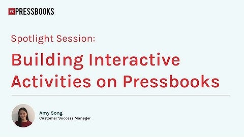A hands-on workshop for building interactivity into learning materials with H5P and Pressbooks