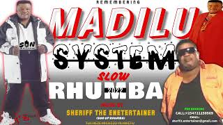 SLOW RHUMBA FT 🌟MADILU SYSTEM 🌟NONSTOP MIX 2022 -SHERIFF THE ENTERTAINER (SON OF RHUMBA)