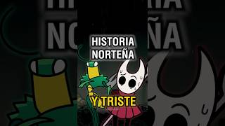 LA HISTORIA MÁS NORTEÑA Y TRISTE DE TODO SILKSONG ?