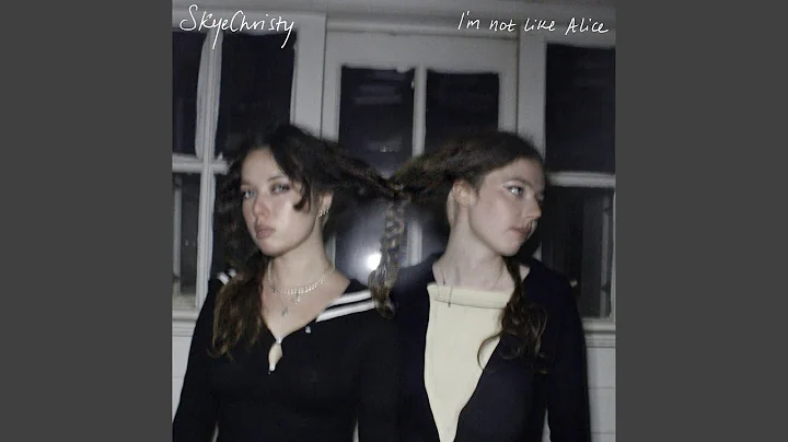 I'm Not Like Alice