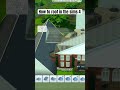Roofing in the sims 4 #thesims4