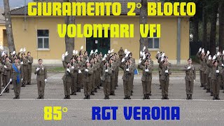 CERIMONIA DI GIURAMENTO 2° BLOCCO VOLONTARI IN FERMA INIZIALE 2023 85° RGT VERONA