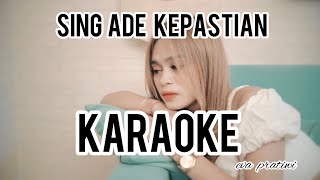 SING ADE KEPASTIAN - Eva Pratiwi Karaoke version