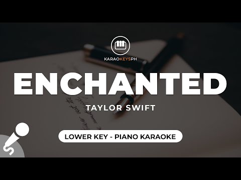 Enchanted Taylor Swift Lower Key Piano Karaoke Enchanted Taylor Swift Lower Key Piano Karaoke