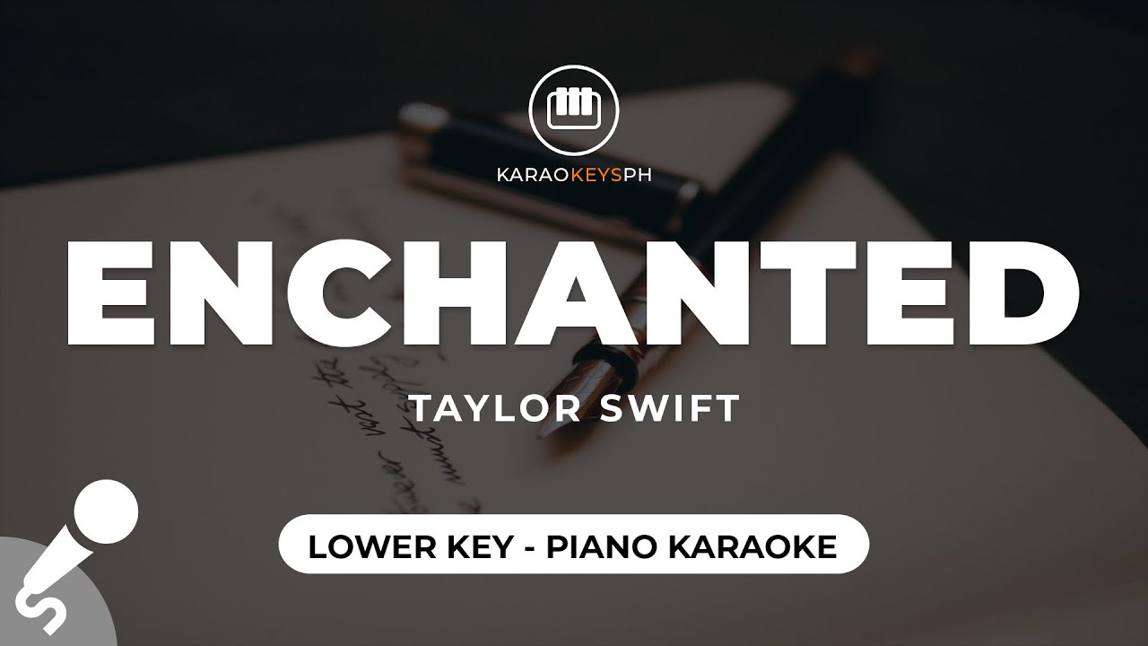 Enchanted - Taylor Swift (Lower Key - Piano Karaoke) Enchanted - Taylor Swift (Lower Key - Piano Karaoke)