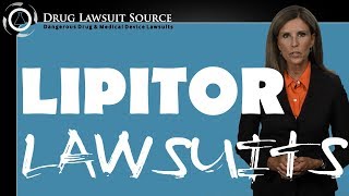 Lipitor Lawsuit Cholesterol Drug - Complications, Settlements Cases