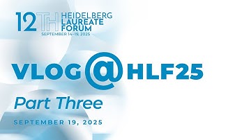 VLOG@HLF25 PART THREE | Accessible Version