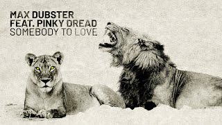 Max Dubster, Pinky Dread - Somebody To Love (From Vintage Reggae
