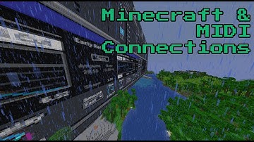 Minecraft & MIDI Connections