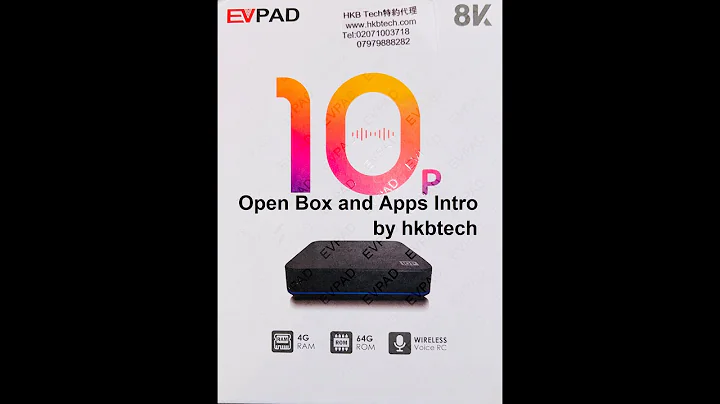 Evpad10 易播电视盒开箱和安装介绍视频 Intro & Install Core apps - Live Tv / 7 days Replay / Drama VOD - 天天要闻