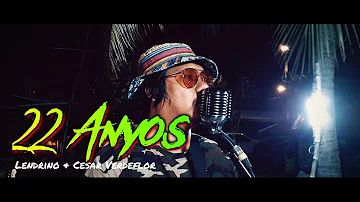 22 Anyos - Lendrino & Cesar Verdeflor | Kuerdas Reggae Version