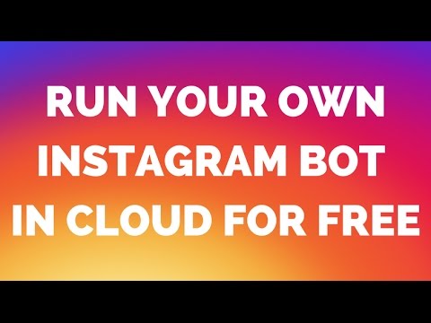 instagram bot run your own instagram bot for free in cloud 2017 - raspberry pi free instagram bot for your raspberry pi