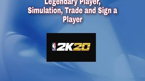 NBA 2K20 Mobile - How to get a Legendary Player, Simulate in Association Mode, Trade, Sign a Player