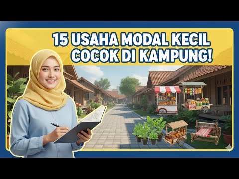 15 Usaha yang Cocok di Kampung Modal Kecil. Cocok Buat Pemula yang Baru Mulai Usaha