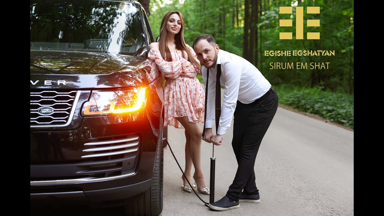 EGISHE EGSHATYAN - SIRUM EM SHAT NEW 2023 // ЕГИШЕ ЕГШАТЯН - СИРУМ ЕМ ШАТ