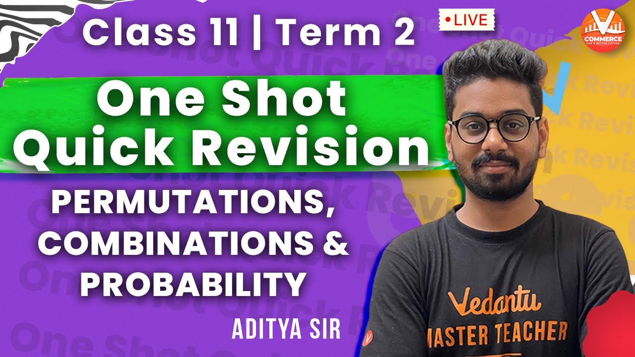 One-Shot Revision of Permutations, Combinations & Probability | Class 11 Maths Term 2