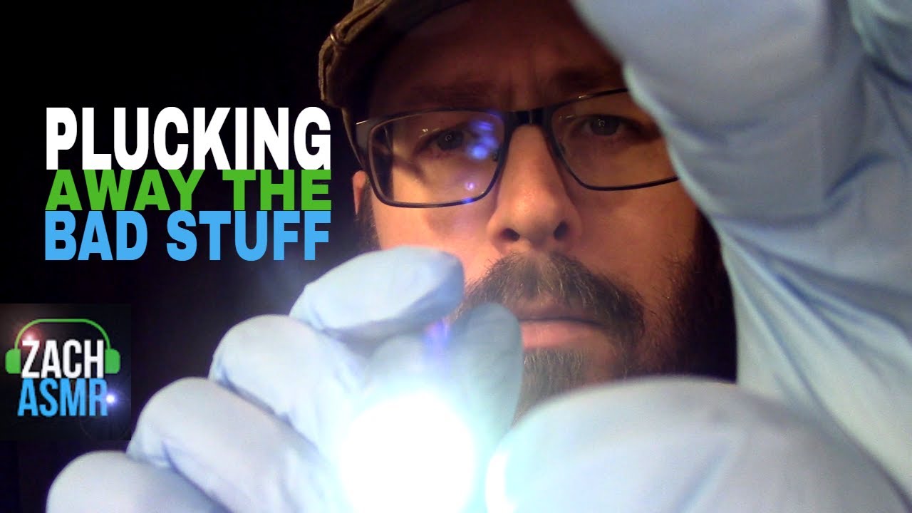 Plucking Away The Bad Stuff - ASMR