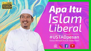 Apa Itu Islam Liberal? | Ustaz Ahmad Dusuki Abd Rani #USTAD