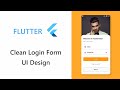Flutter Clean Login Form UI Design