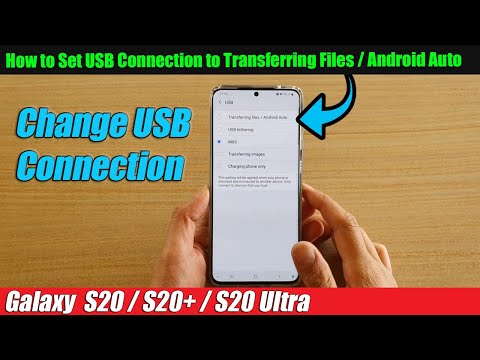 Galaxy S20/S20+: How to Set USB Connection to Transferring Files / Android Auto