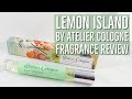 Lemon Island by Atelier Cologne Fragrance Review