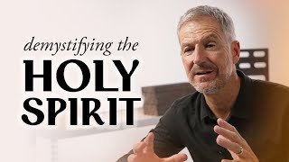 Demystifying the Holy Spirit — John Bevere