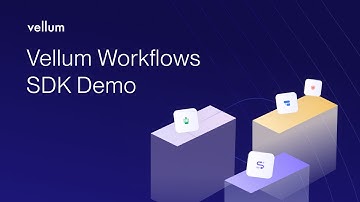 Vellum AI: Workflows SDK Demo
