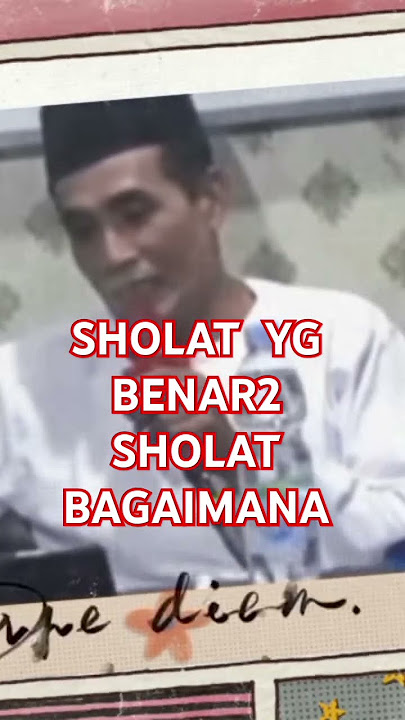 Sholat#GUS MUKHLASON ROSYID #hakekat#makrifar#sholat#sareat