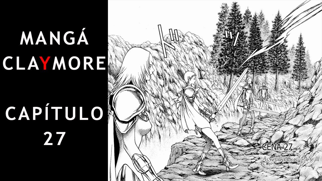 LENDO CLAYMORE CAPÍTULO 27 VOLUME 5 - As Retalhadoras Parte 3 - YouTube