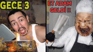 GECE 3'te SAKIN MANGAL YAPMAYIN !! (ET ADAM EVİME GELDİ !!!)