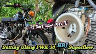 Setting Ulang PWK 30 KRJ Superflow ‼️