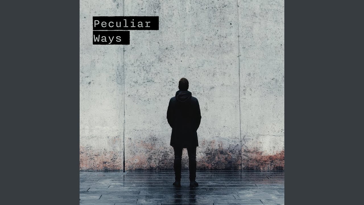 Peculiar Ways